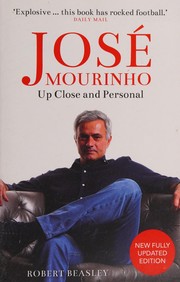 Cover of: José Mourinho: up Close and Personal
