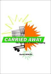 Cover of: Carried Away by Rachel Bowlby