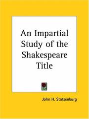 Cover of: An Impartial Study of the Shakespeare Title by John H. Stotsenburg