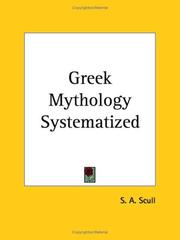 Cover of: Greek Mythology Systematized by S. A. Scull
