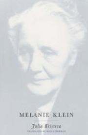 Cover of: Melanie Klein (European Perspectives: A Series in Social Thought and Cultural Criticism)