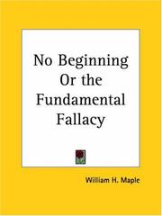 Cover of: No Beginning or the Fundamental Fallacy by William H. Maple