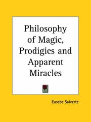 Cover of: Philosophy of Magic, Prodigies and Apparent Miracles by Eusebe Salverte