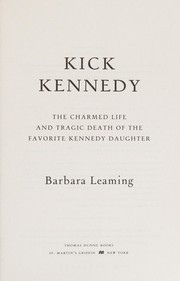 Cover of: Kick Kennedy by Barbara Leaming