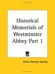 Cover of: Historical Memorials of Westminster Abbey, Part 1