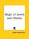 Cover of: Magic of Jewels and Charms