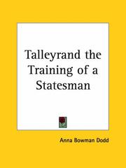 Cover of: Talleyrand the Training of a Statesman by Anna Bowman Dodd