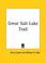 Cover of: Great Salt Lake Trail
