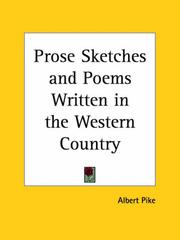 Cover of: Prose Sketches and Poems Written in the Western Country by Albert Pike