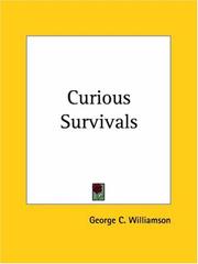 Cover of: Curious Survivals by George C. Williamson