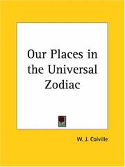 Cover of: Our Places in the Universal Zodiac