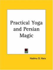 Cover of: Practical Yoga and Persian Magic | O. Hashnu Hara