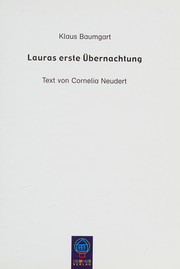 Cover of: Lauras erste Übernachtung by Klaus Baumgart