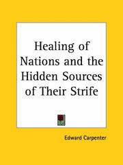 Cover of: Healing of Nations and the Hidden Sources of Their Strife by Edward Carpenter, Edward Carpenter