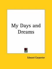 Cover of: My Days and Dreams by Edward Carpenter, Edward Carpenter