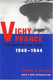 Cover of: Vichy France: old guard and new order, 1940-1944