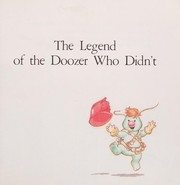 Cover of: The Legend of the Doozer Who Didn't
