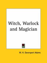 Cover of: Witch, Warlock and Magician by W. H. Davenport Adams