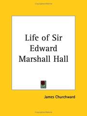 The life of Sir Edward Marshall Hall by Edward Marjoribanks