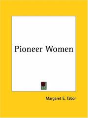 Cover of: Pioneer Women by Margaret E. Tabor