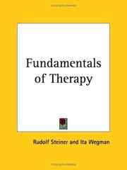 Cover of: Fundamentals of Therapy by Rudolf Steiner, Ita Wegman, Rudolf Steiner, Ita Wegman