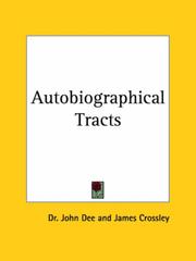 Cover of: Autobiographical Tracts by John Dee, James Crossley