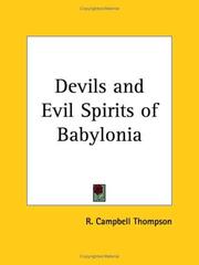 The devils and evil spirits of Babylonia by Reginald Campbell Thompson