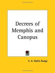 Cover of: Decrees of Memphis and Canopus by Ernest Alfred Wallis Budge