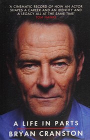 Cover of: Life in Parts by Bryan Cranston
