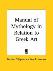 Cover of: Manual of Mythology in Relation to Greek Art by Maxime Collignon