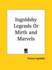 Cover of: Ingoldsby Legends or Mirth and Marvels by Thomas Ingoldsby