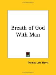 The breath of God with man by Thomas Lake Harris