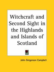 Cover of: Witchcraft and Second Sight in the Highlands and Islands of Scotland