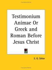 Cover of: Testimonium Animae or Greek and Roman Before Jesus Christ by E. G. Sihler