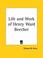 Cover of: Life and Work of Henry Ward Beecher