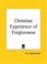 Cover of: Christian Experience of Forgiveness