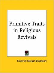 Cover of: Primitive Traits in Religious Revivals by Frederick Morgan Davenport