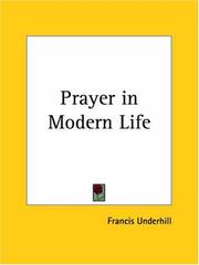 Cover of: Prayer in Modern Life by Francis Underhill