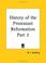 Cover of: History of the Protestant Reformation, Part 2