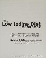 Cover of: The Low Iodine Diet Cookbook by Norene Gilletz