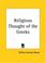 Cover of: Religious Thought of the Greeks