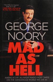 Cover of: Mad As Hell by George Noory, Junius Podrug