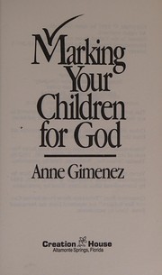 Marking your children for God by Anne Gimenez