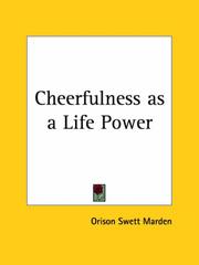 Cover of: Cheerfulness as a Life Power by Orison Swett Marden