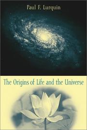 Cover of: The Origins of Life and the Universe by Paul F. Lurquin