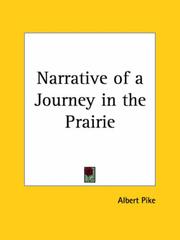 Cover of: Narrative of a Journey in the Prairie by Albert Pike