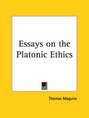Cover of: Essays on the Platonic Ethics | Thomas Maguire