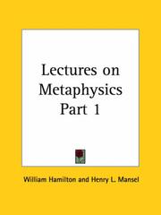 Cover of: Lectures on Metaphysics, Part 1 by William Hamilton - undifferentiated