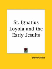 St. Ignatius Loyola and the early Jesuits by Stewart Rose