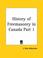 Cover of: History of Freemasonry in Canada, Part 1